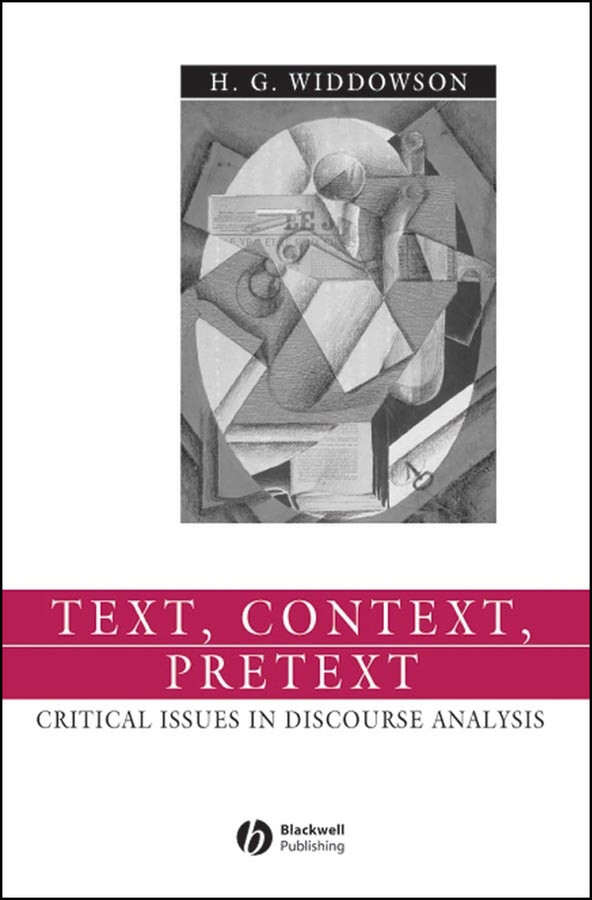 Text, Context, Pretext: Critical Issues in Discourse Analysis (Language in Society) book cover by H. G. Widdowson