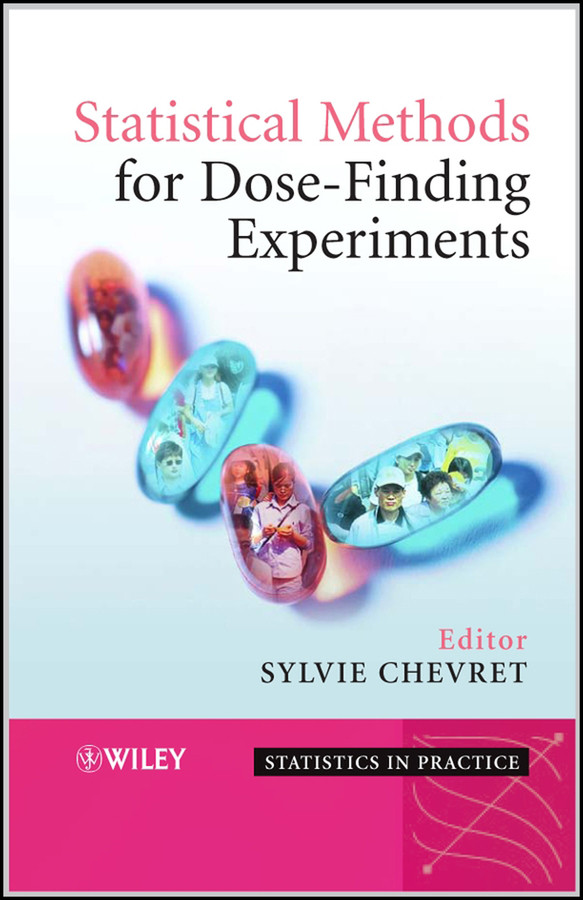 Statistical Methods for Dose-Finding Experiments (Statistics in Practice) book cover by 