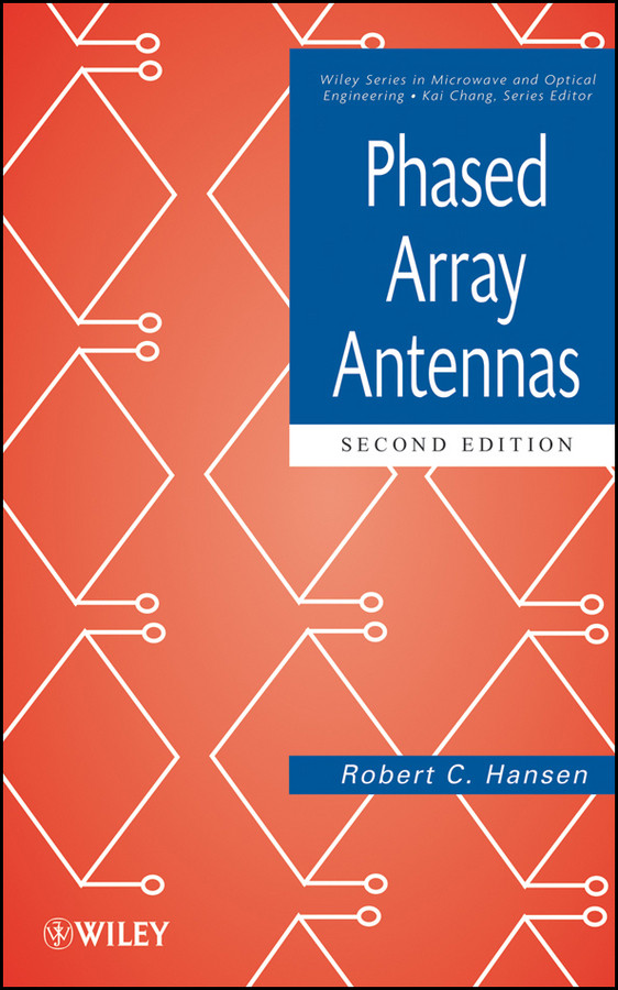 Phased Array Antennas (Wiley Series in Microwave and Optical Engineering) book cover by Robert C. Hansen