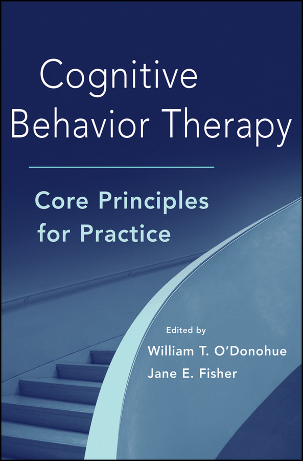 Cognitive Behavior Therapy: Core Principles for Practice book cover by 