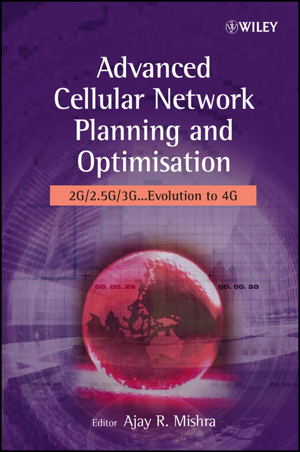 Advanced Cellular Network Planning and Optimisation: 2G/2.5G/3G...Evolution to 4G book cover by 