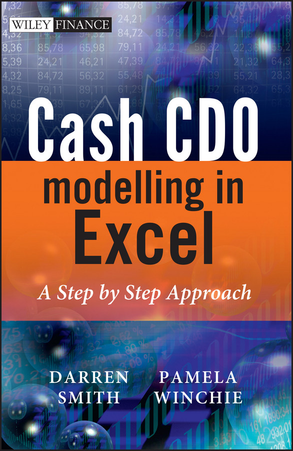 Cash CDO Modelling in Excel: A Step by Step Approach (The Wiley Finance Series) book cover by Darren Smith, Pamela Winchie