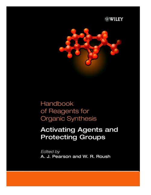 Activating Agents and Protecting Groups (Handbook of Reagents for Organic Synthesis) book cover by 