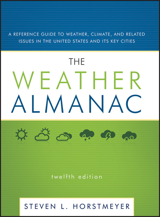 The Weather Almanac: A Reference Guide to Weather, Climate, and Related Issues in the United States and Its Key Cities book cover by Steven L. Horstmeyer