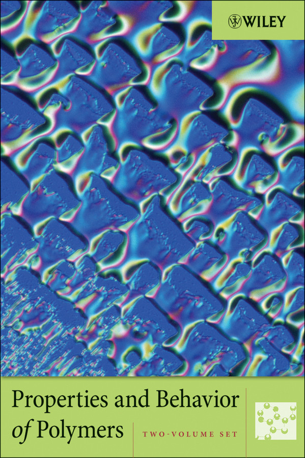 Properties and Behavior of Polymers, 2 Volume Set book cover by Wiley