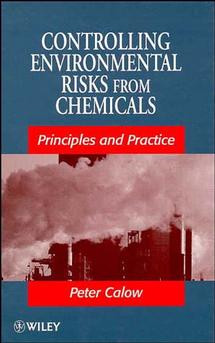 Controlling Environmental Risks from Chemicals: Principles and Practice book cover by Peter P. Calow
