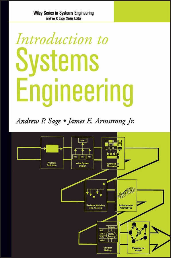 Introduction to Systems Engineering (Wiley Series in Systems Engineering and Management) book cover by Andrew P. Sage, James E. Armstrong, Jr.
