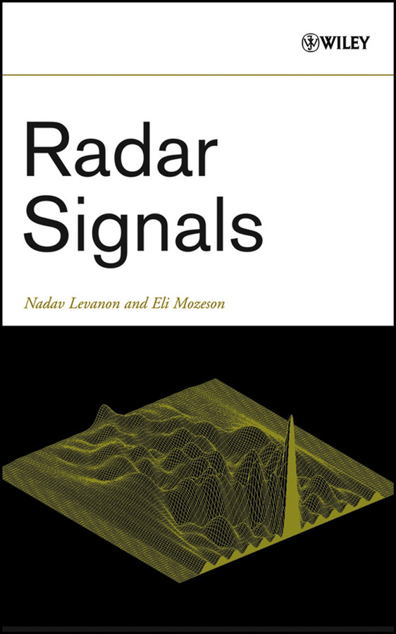 Radar Signals (IEEE Press) book cover by Nadav Levanon, Eli Mozeson