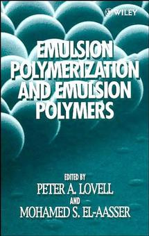 Emulsion Polymerization and Emulsion Polymers book cover by 