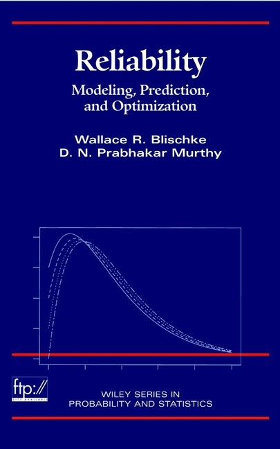 Reliability: Modeling, Prediction, and Optimization (Wiley Series in Probability and Statistics) book cover by Wallace R. Blischke, D. N. Prabhakar Murthy