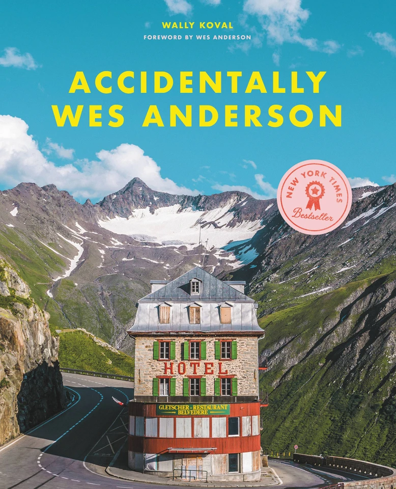 Accidentally Wes Anderson (Accidentally Wes Anderson) book cover by Wally Koval