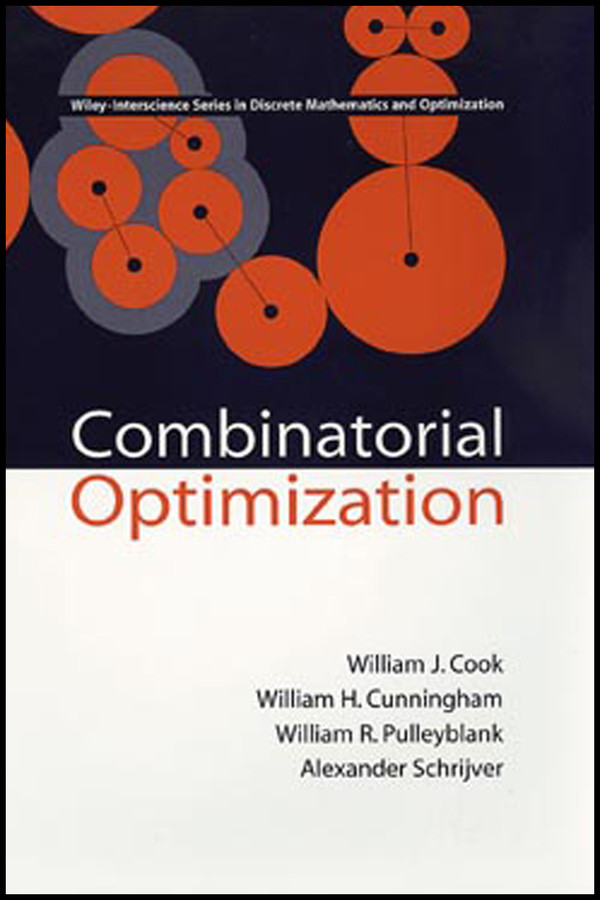 Combinatorial Optimization (Wiley Series in Discrete Mathematics and Optimization) book cover by William J. Cook, William H. Cunningham, William R. Pulleyblank, Alexander Schrijver
