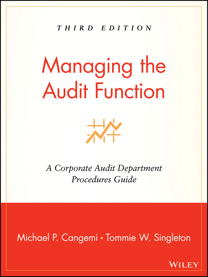 Managing the Audit Function: A Corporate Audit Department Procedures Guide book cover by Michael P. Cangemi, Tommie W. Singleton