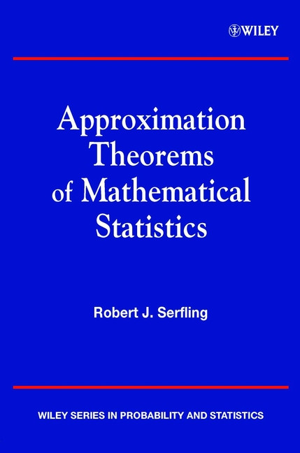 Approximation Theorems of Mathematical Statistics (Wiley Series in Probability and Statistics) book cover by Robert J. Serfling
