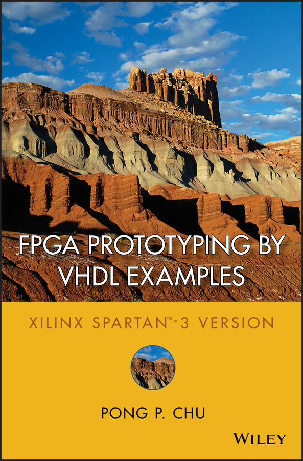 FPGA Prototyping by VHDL Examples: Xilinx Spartan-3 Version book cover by Pong P. Chu