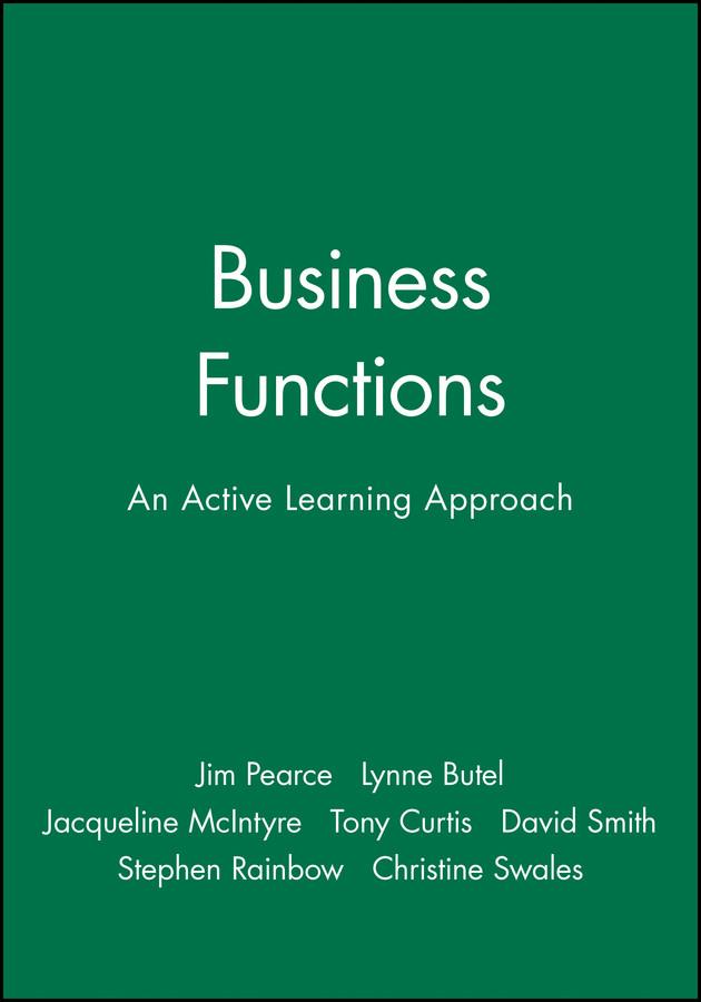 Business Functions: An Active Learning Approach (Open Learning Foundation) book cover by Jim Pearce, Lynne Butel, Jacqueline McIntyre, Tony Curtis, David Smith, Stephen Rainbow, Christine Swales