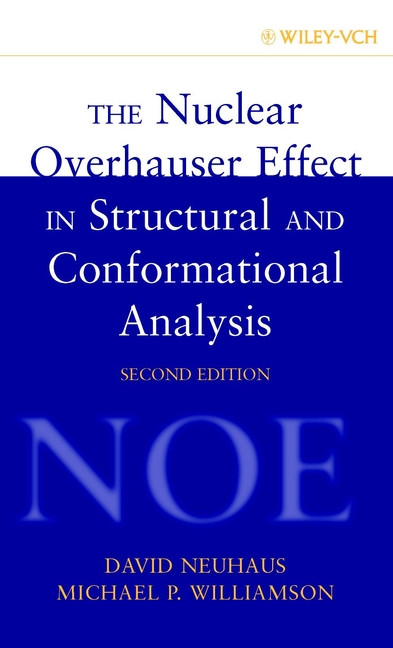 The Nuclear Overhauser Effect in Structural and Conformational Analysis (Methods in Stereochemical Analysis) book cover by David Neuhaus, Michael P. Williamson