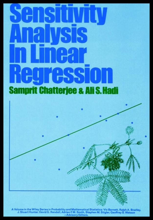 Sensitivity Analysis in Linear Regression (Wiley Series in Probability and Statistics) book cover by Samprit Chatterjee, Ali S. Hadi