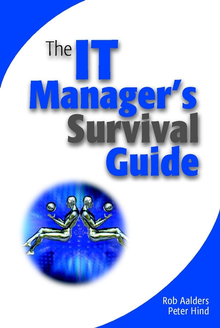 The IT Manager's Survival Guide book cover by Rob Aalders, Peter Hind