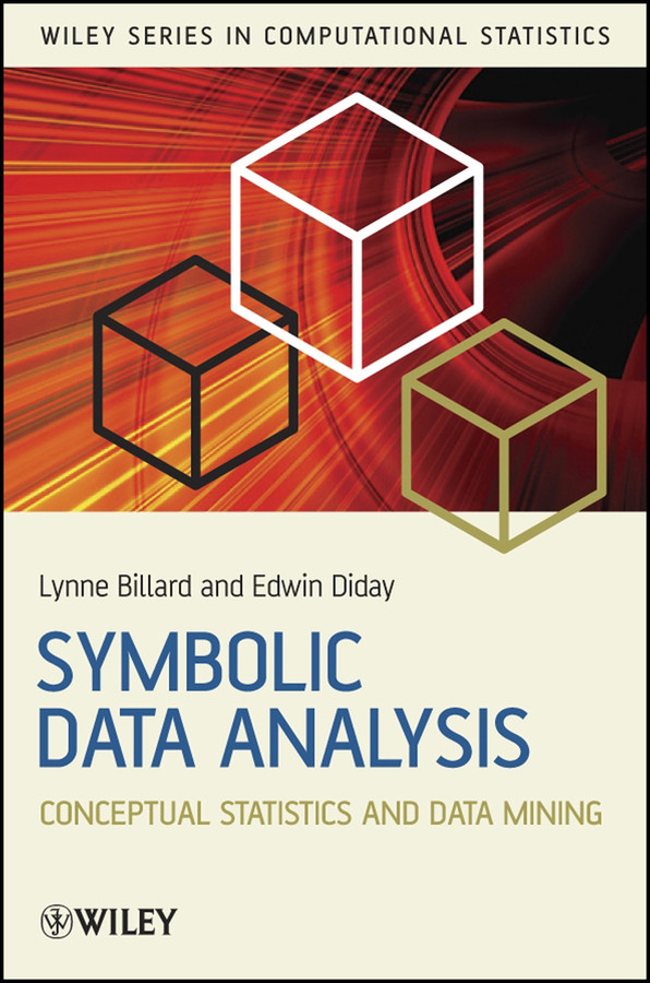 Symbolic Data Analysis: Conceptual Statistics and Data Mining (Wiley Series in Computational Statistics) book cover by Lynne Billard, Edwin Diday