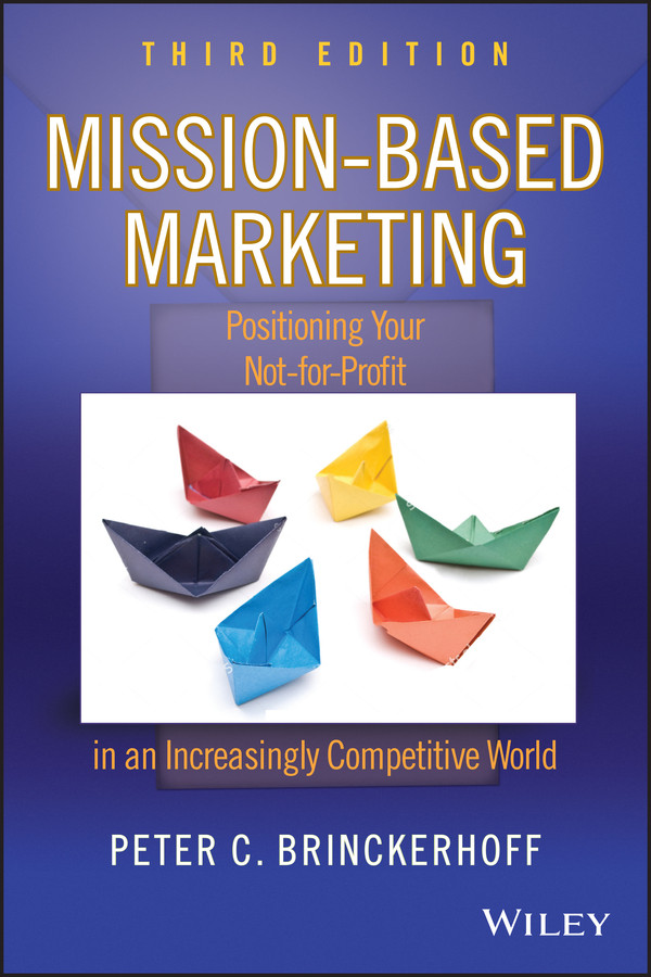 Mission-Based Marketing: Positioning Your Not-for-Profit in an Increasingly Competitive World book cover by Peter C. Brinckerhoff