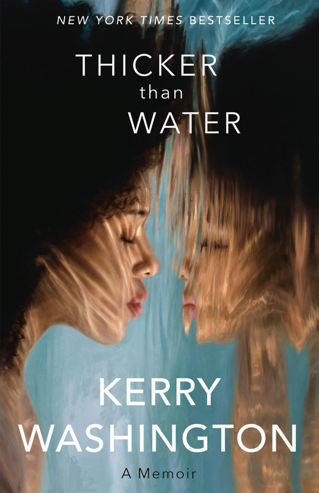 Thicker than Water: A Memoir book cover by Kerry Washington