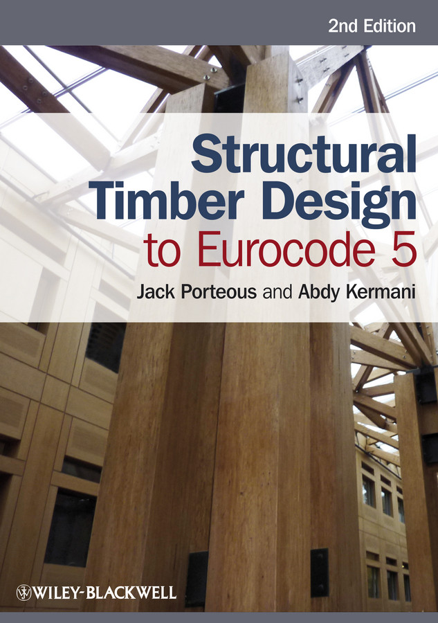 Structural Timber Design to Eurocode 5 book cover by Jack Porteous, Abdy Kermani