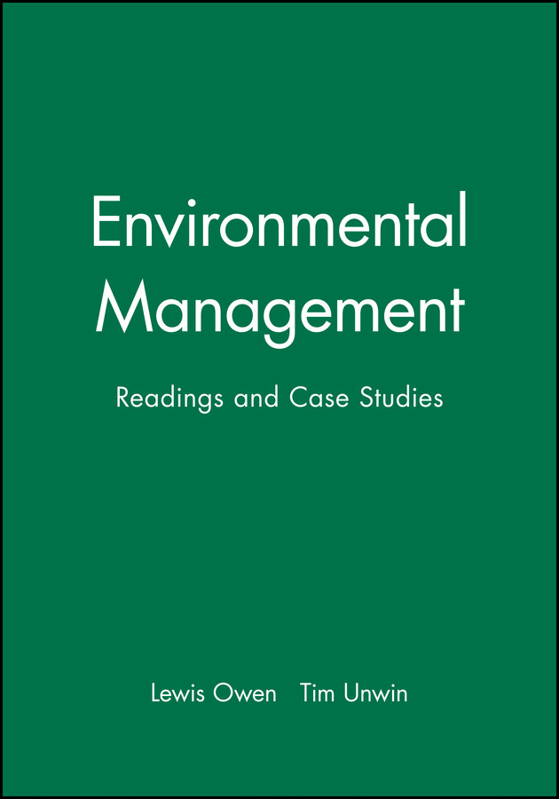 Environmental Management: Readings and Case Studies book cover by Lewis Owen, Tim Unwin