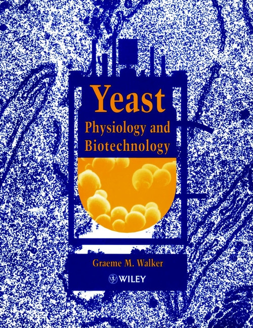 Yeast Physiology and Biotechnology book cover by Graeme M. Walker