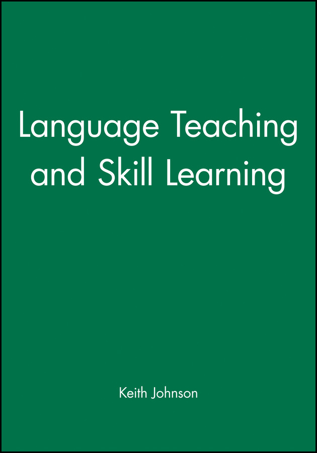 Language Teaching and Skill Learning (Applied Language Studies) book cover by Keith Johnson