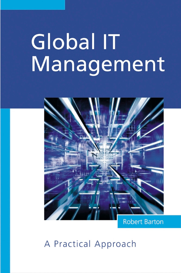 Global IT Management: A Practical Approach book cover by Robert Barton