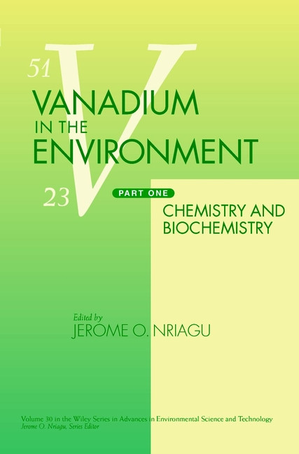 Vanadium in the Environment, Part 1: Chemistry and Biochemistry (Advances in Environmental Science and Technology) book cover by 