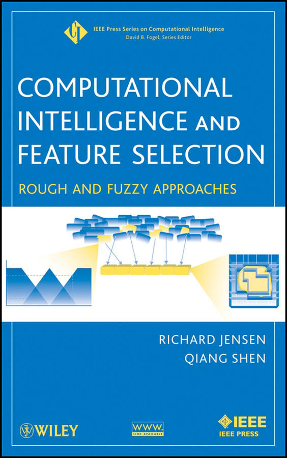 Computational Intelligence and Feature Selection: Rough and Fuzzy Approaches (IEEE Press Series on Computational Intelligence) book cover by Richard Jensen, Qiang Shen