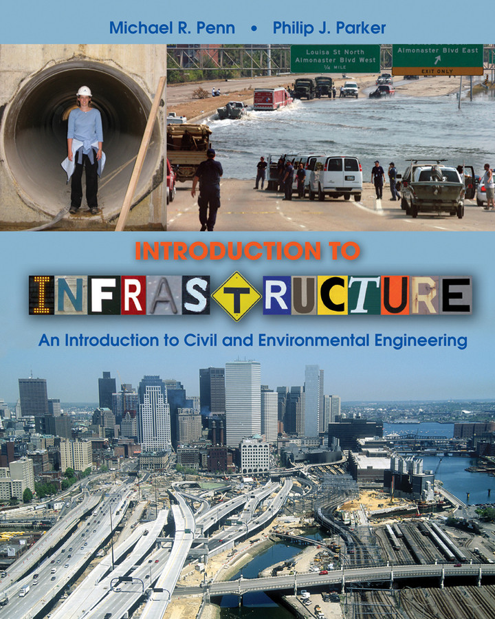 Introduction to Infrastructure: An Introduction to Civil and Environmental Engineering book cover by Michael R. Penn, Philip J. Parker