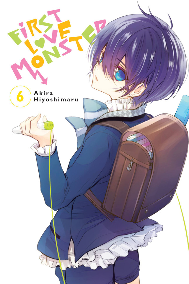First Love Monster, Vol. 6 (First Love Monster #6) book cover by Akira Hiyoshimaru