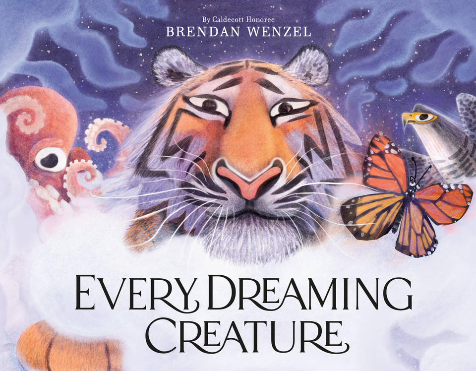 Every Dreaming Creature book cover by Brendan Wenzel