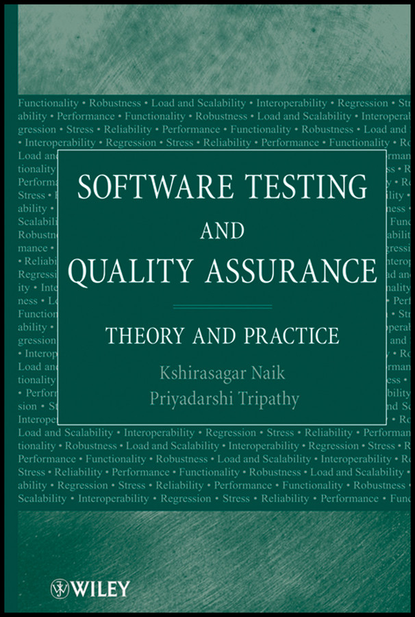 Software Testing and Quality Assurance: Theory and Practice book cover by Kshirasagar Naik, Priyadarshi Tripathy