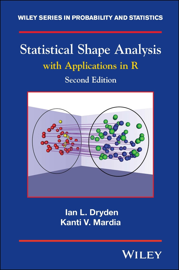 Statistical Shape Analysis: With Applications in R (Wiley Series in Probability and Statistics) book cover by Ian L. Dryden, Kanti V. Mardia