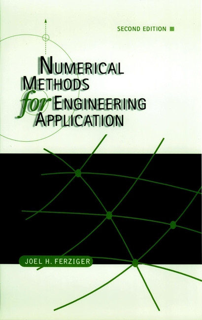 Numerical Methods for Engineering Applications book cover by Joel H. Ferziger
