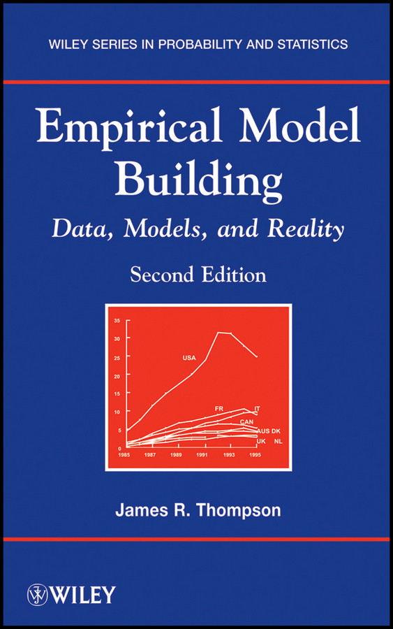 Empirical Model Building: Data, Models, and Reality (Wiley Series in Probability and Statistics) book cover by James R. Thompson