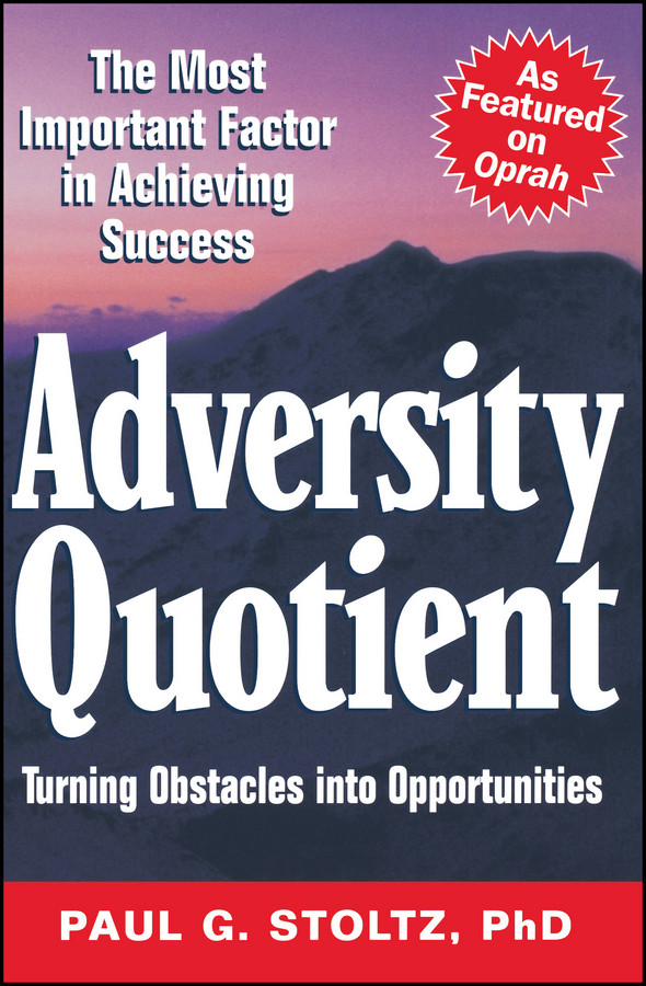 Adversity Quotient: Turning Obstacles into Opportunities book cover by Paul G. Stoltz