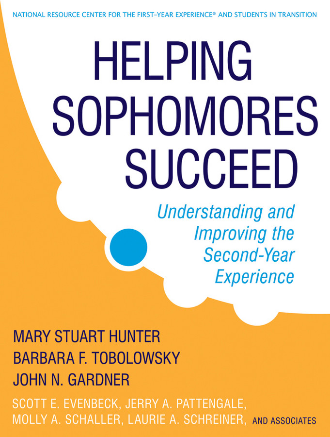 Helping Sophomores Succeed: Understanding and Improving the Second Year Experience book cover by Mary Stuart Hunter, Barbara F. Tobolowsky, John N. Gardner, Scott E. Evenbeck, Jerry A. Pattengale, Molly Schaller, Laurie A. Schreiner