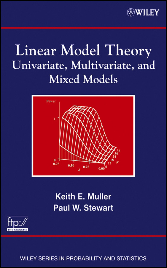Linear Model Theory: Univariate, Multivariate, and Mixed Models book cover by Keith E. Muller, Paul W. Stewart