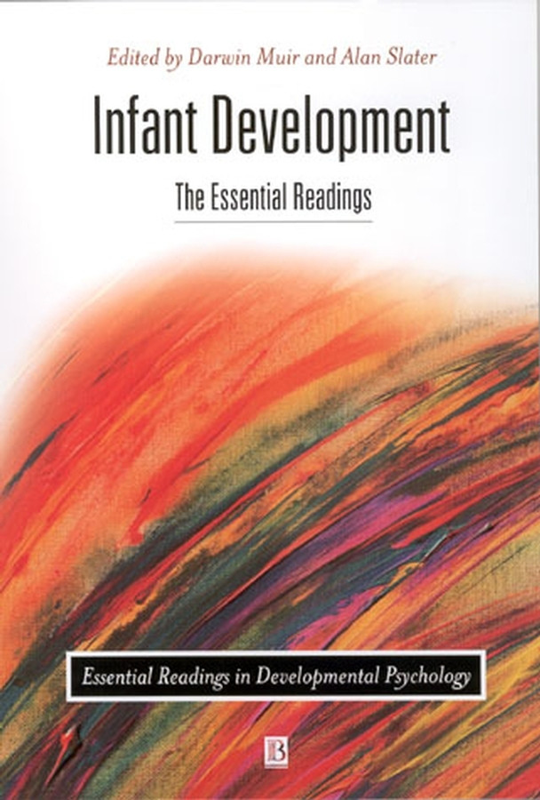 Infant Development: The Essential Readings (Essential Readings in Developmental Psychology) book cover by 