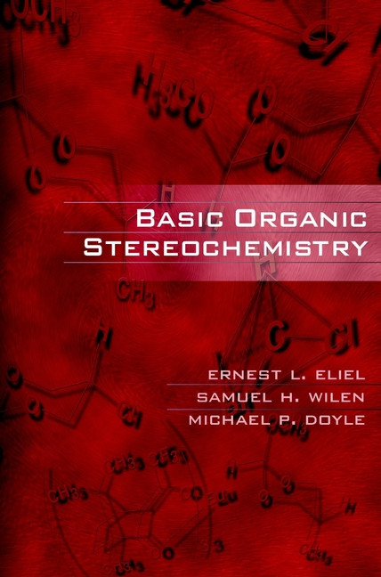Basic Organic Stereochemistry book cover by Ernest L. Eliel, Samuel H. Wilen, Michael P. Doyle