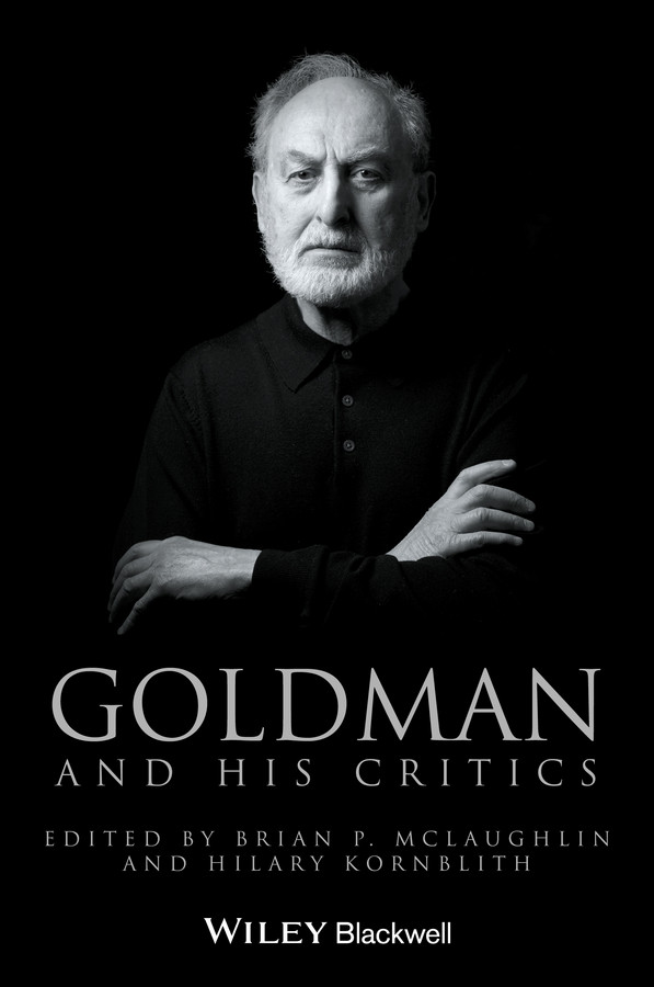 Goldman and His Critics (Philosophers and their Critics) book cover by 