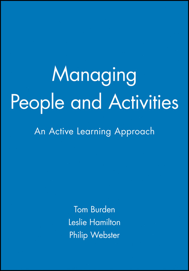 Managing People and Activities: An Active Learning Approach (Open Learning Foundation) book cover by Tom Burden, Leslie Hamilton, Philip Webster