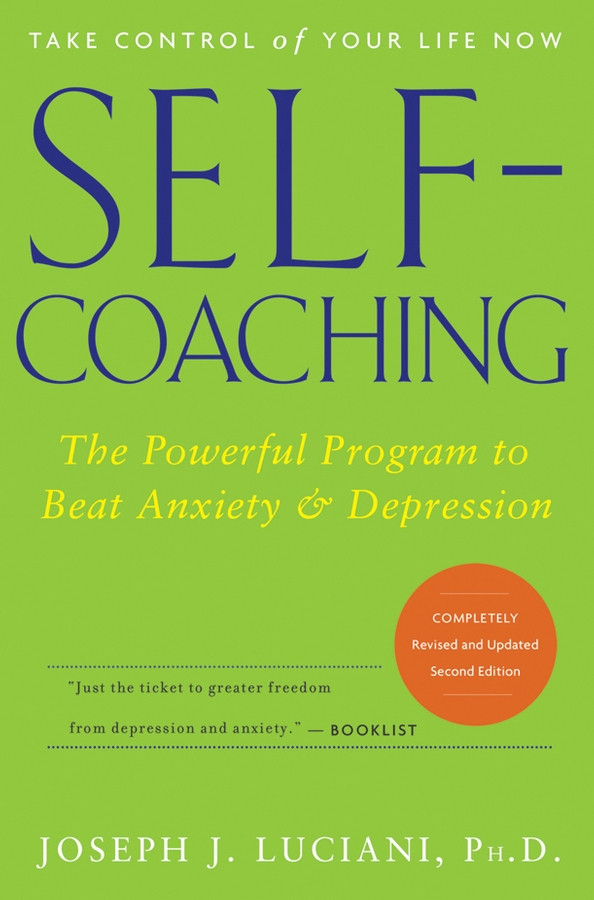 Self-Coaching: The Powerful Program to Beat Anxiety and Depression book cover by Joseph J. Luciani