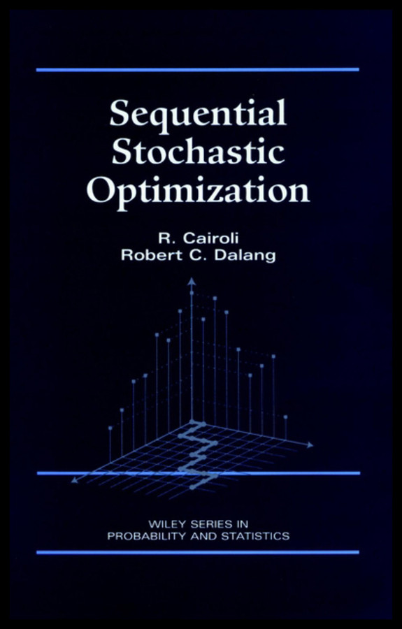Sequential Stochastic Optimization (Wiley Series in Probability and Statistics) book cover by R. Cairoli, Robert C. Dalang