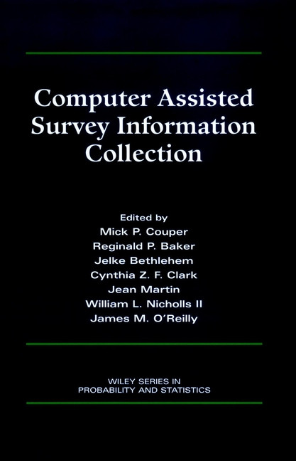 Computer Assisted Survey Information Collection (Wiley Series in Survey Methodology) book cover by Reginald P. Baker